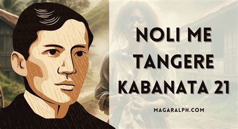Noli Me Tangere Kabanata 21: Mga Pagdurusa ni Sisa – Buod, .